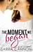 The Moment We Began (Fairhope, #2) by Sarra Cannon