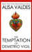 The Temptation of Demetrio Vigil (The Ghosts of Golden, #1) by Alisa Valdes