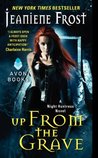 Up From the Grave (Night Huntress, #7)