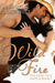 Wild Fire (Fairy Tale Match, #1) by Danielle Rose-West