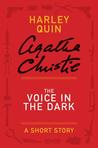 The Voice in the Dark: A Short Story