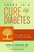 There Is a Cure for Diabetes: The Tree of Life 21-Day+ Program