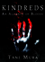 Kindreds An Alliance of Bloods (Kindreds, Book 1) by Tani Mura