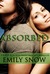 Absorbed (Devoured, #1.5) by Emily Snow
