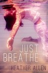 Just Breathe (Just Breathe Trilogy #1)