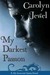 My Darkest Passion (My Immortals, #5) by Carolyn Jewel