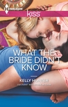 What the Bride Didn't Know (The Wests, #3)