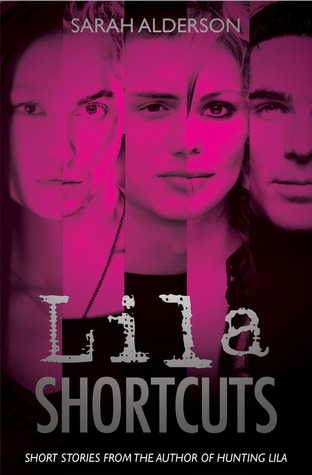 Lila Shortcuts (Lila, #0.5-0.7)