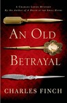 An Old Betrayal (Charles Lenox Mysteries, #7)