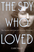 The Spy Who Loved The Secrets and Lives of Christine Granville by Clare Mulley