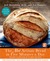 The New Artisan Bread in Five Minutes a Day The Discovery That Revolutionizes Home Baking by Jeff Hertzberg