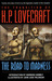 The Transition of H. P. Lovecraft The Road to Madness by H.P. Lovecraft