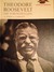 Theodore Roosevelt, the Strenuous Life by John A. Garraty