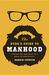 The Dude's Guide to Manhood: Finding True Manliness in a World of Counterfeits