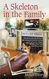 A Skeleton in the Family (Family Skeleton Mystery #1)