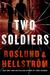 Two Soldiers by Anders Roslund