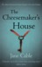 The Cheesemaker's House by Jane Cable