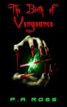The Birth of Vengeance