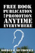 Free Book Publication and Promotion Anytime Everywhere by Bohdan O. Szuprowicz