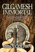 Gilgamesh Immortal (Chronicles of the Nephilim, #3) by Brian Godawa