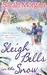 Sleigh Bells in the Snow by Sarah Morgan
