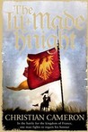 The Ill-Made Knight (William Gold, #1)