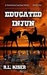 Educated Injun (Educated Injun #1) by R.L. Kiser