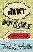 Diner Impossible (Rose Strickland Mystery, #3) by Terri L. Austin