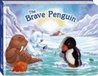 The Brave Penguin