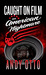 Caught on Film An American Nightmare by Andy Otto