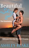 Beautiful Sky 2: The Conclusion (A Billionaire Rock Star, #2)
