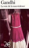 La voie de la non-violence by Mahatma Gandhi