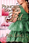 Princesses Don't Get Fat cover