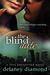 The Blind Date (Love Unexpected #1) by Delaney Diamond