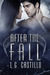 After the Fall (Broken Angel, #2) by L.G. Castillo