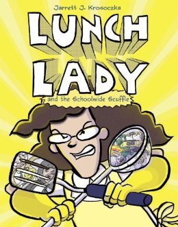 lunch-lady-and-the-schoolwide-scuffle