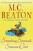 Something Borrowed, Someone Dead (Agatha Raisin, #24) by M.C. Beaton