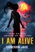 I Am Alive (I Am Alive, #1) by Cameron Jace