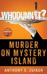 Whodunnit? Murder on Mystery Island (Whodunnit?, #2)