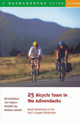 25 Bicycle Tours in the Adirondacks: Road Adventures in the East's Largest Wilderness MOBI FB2 por Bill McKibben 978-0881503180