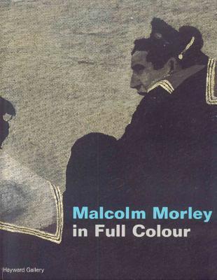 malcolm-morley-in-full-color