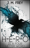 Hero Is a Four Letter Word