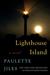 Lighthouse Island A Novel by Paulette Jiles