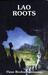 Lao Roots by Fleur Brofos Asmussen