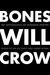 Bones Will Crow An Anthology of Burmese Poetry by James Byrne