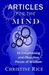 Articles for the Mind by Christine Rice