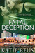 Fatal Deception (Red Stone Security, #3) by Katie Reus