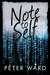 Note To Self by Peter Ward