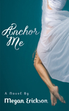 Anchor Me cover