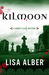 Kilmoon (County Clare Mystery #1) by Lisa Alber